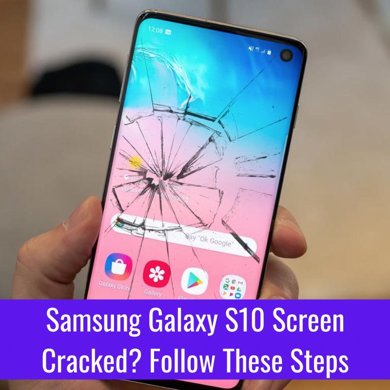 Samsung S10+ screen replacement process