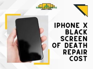 iphone x black screen of death repair cost