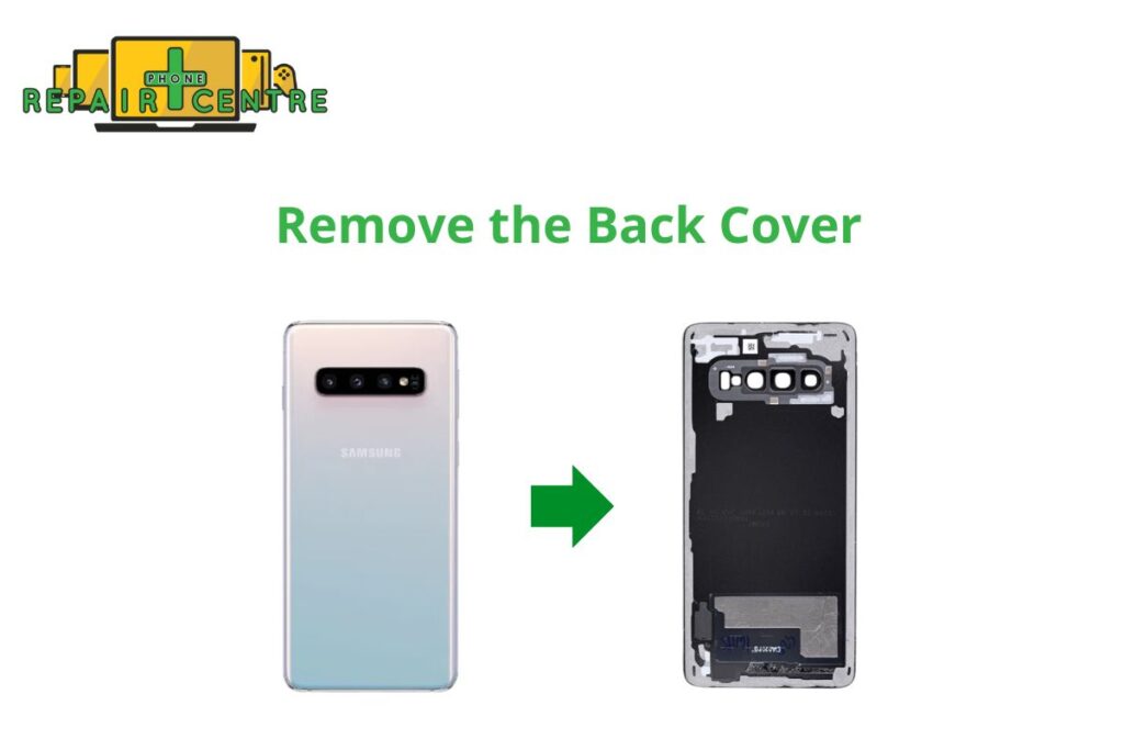 Remove the Samsung Galaxy S10 back cover